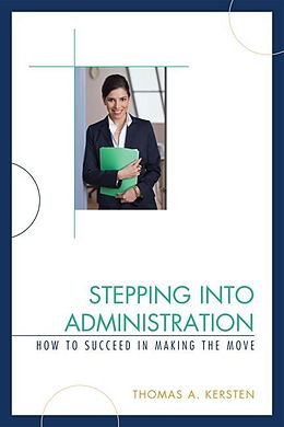 E-Book (epub) Stepping into Administration von Thomas A. Kersten