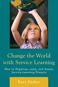 E-Book (epub) Change the World with Service Learning von Katy Farber