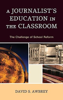 E-Book (epub) A Journalist's Education in the Classroom von David S. Awbrey