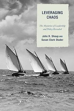 E-Book (epub) Leveraging Chaos von John R. Shoup, Susan Clark Studer
