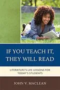 E-Book (epub) If You Teach It, They Will Read von John V. Maclean