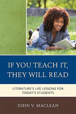 E-Book (epub) If You Teach It, They Will Read von John V. Maclean
