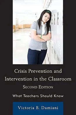 E-Book (epub) Crisis Prevention and Intervention in the Classroom von Victoria B. Damiani