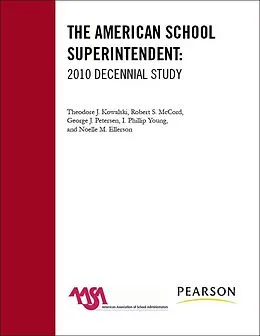 E-Book (epub) The American School Superintendent von Theodore J. Kowalski, Robert S. Mccord, George J. Peterson