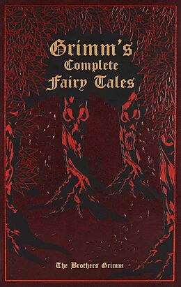 Couverture en cuir Grimm's Complete Fairy Tales de Jacob Grimm, Wilhelm Grimm, Ken Mondschein