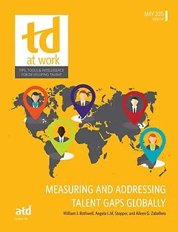 E-Book (pdf) Measuring and Addressing Talent Gaps Globally von William J Rothwell