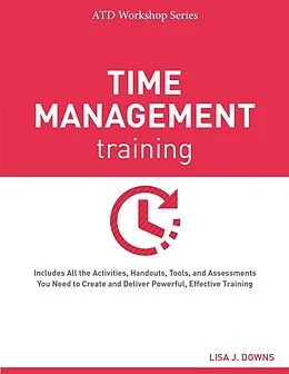 E-Book (epub) Time Management Training von Lisa J. Downs