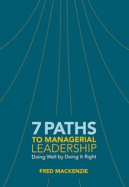 E-Book (epub) 7 Paths to Managerial Leadership von Fred Mackenzie