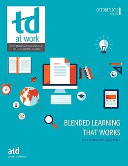 E-Book (pdf) Blended Learning That Works von Diane Senffner and Leslie G. Kepler