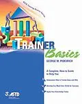 E-Book (pdf) Trainer Basics von George M. Piskurich