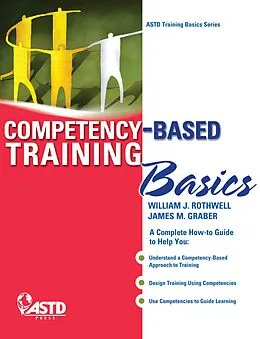 E-Book (epub) Competency-Based Training Basics von William J. Rothwell, Graber Jim M.