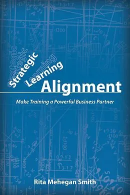 ePUB Strategic Learning Alignment von Rita Mehegan Smith