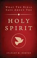 E-Book (epub) What the Bible Says About the Holy Spirit von Stanley M. Horton