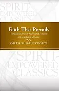 E-Book (pdf) Faith That Prevails von Smith Wigglesworth