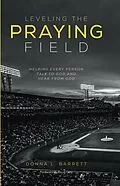 E-Book (pdf) Leveling the Praying Field von Donna L. Barrett