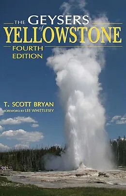 E-Book (epub) Geysers of Yellowstone, Fourth Edition von Bryan T. Scott Bryan