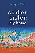 E-Book (epub) Soldier Sister, Fly Home von Nancy Bo Flood