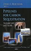 Fester Einband Pipelines for Carbon Sequestration von 