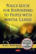 Couverture cartonnée Police Guide for Responding to People with Mental Illness de 