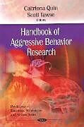 Fester Einband Handbook of Aggressive Behavior Research von Caitriona Quin, Scott Tawse