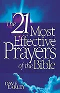 E-Book (epub) 21 Most Effective Prayers of the Bible von Dave Earley