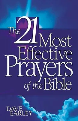 E-Book (epub) 21 Most Effective Prayers of the Bible von Dave Earley