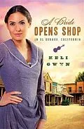 E-Book (epub) Bride Opens Shop in El Dorado, California von Keli Gwyn