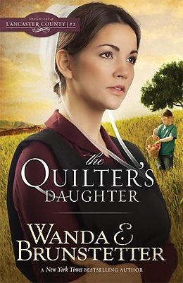 eBook (epub) Quilter's Daughter de Wanda E. Brunstetter