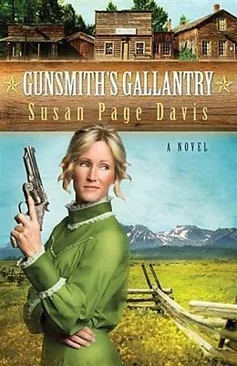 E-Book (epub) Gunsmith's Gallantry von Susan Page Davis