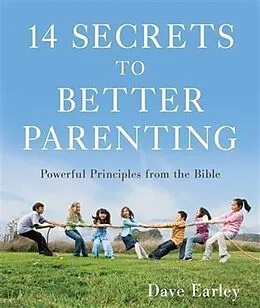 E-Book (epub) 14 Secrets to Better Parenting von Dave Earley