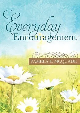 E-Book (epub) Everyday Encouragement von Pamela L. Mcquade