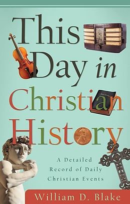 eBook (epub) This Day in Christian History de William D. Blake