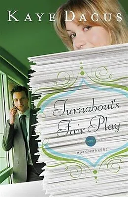 E-Book (epub) Turnabout's Fair Play von Kaye Dacus