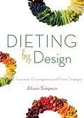 E-Book (epub) Dieting by Design von Alison Simpson