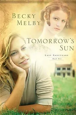 E-Book (epub) Tomorrow's Sun von Becky Melby