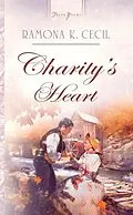 E-Book (epub) Charity's Heart von Ramona K. Cecil