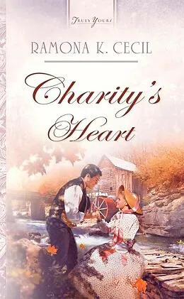 E-Book (epub) Charity's Heart von Ramona K. Cecil