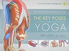 Couverture cartonnée The Key Poses of Yoga de Ray Long