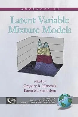 E-Book (epub) Advances in Latent Variable Mixture Models von Gregory R. Hancock, Karen M. Samuelsen