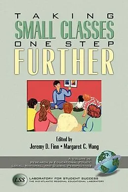 E-Book (epub) Taking Small Classes One Step Further von Jeremy D. Finn, Kenneth K. Wong