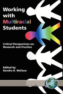 E-Book (epub) Working with Multiracial Students von Kendra R. Wallace