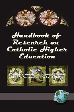 E-Book (epub) Handbook of Research on Catholic Higher Education von Kendall Hunt, Ellis A. Joseph
