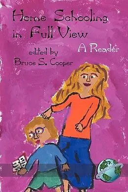 E-Book (epub) Home Schooling In Full View von Bruce S. Cooper