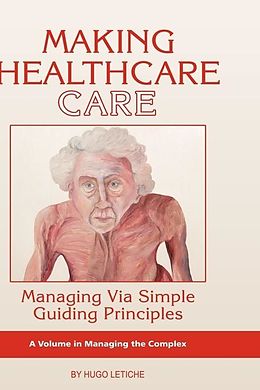 eBook (pdf) Making Healthcare Care de Hugo Letiche