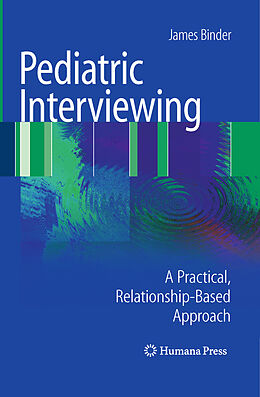 Kartonierter Einband Pediatric Interviewing von James Binder