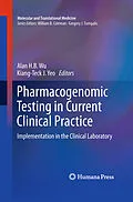 E-Book (pdf) Pharmacogenomic Testing in Current Clinical Practice von 