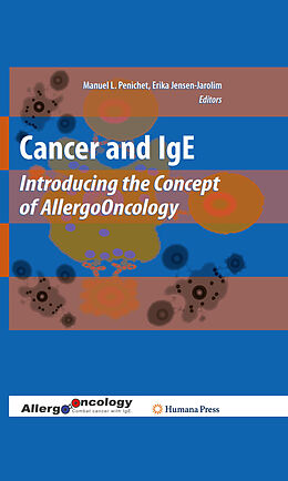E-Book (pdf) Cancer and IgE von Erika Jensen-Jarolim, Manuel L. Penichet