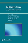 E-Book (pdf) Palliative Care von Jane E. Loitman, Michael J. Fisch, Christian T. Sinclair