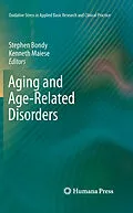 E-Book (pdf) Aging and Age-Related Disorders von Stephen Bondy, Kenneth Maiese