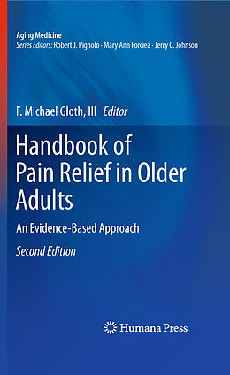 eBook (pdf) Handbook of Pain Relief in Older Adults de F. Michael Gloth, III, F. Michael Gloth